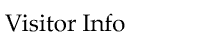 Visitor Info